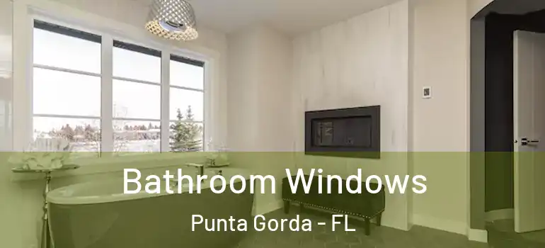  Bathroom Windows Punta Gorda - FL